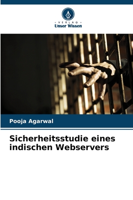 Sicherheitsstudie eines indischen Webservers - Agarwal, Pooja