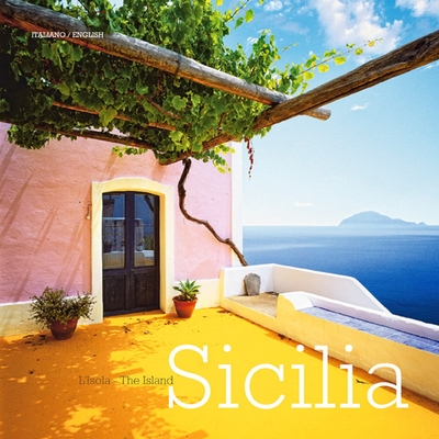 Sicilia: l'Isola - The Island - Taliento, Luisa (Text by), and Saffo, Alessandro (Photographer)