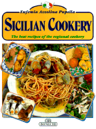 Sicilian Cookery: The Best Recipes of the Regional Cookery