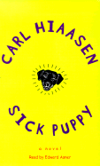 Sick Puppy - Hiaasen, Carl, and Godwin, Parke (Read by)