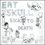 Sick to Death