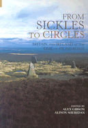 Sickles and Circles: Britain and Ireland at the Time of Stonehenge