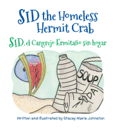 Sid the Homeless Hermit Crab / Sid, El Cangrejo Ermitano Sin Hogar