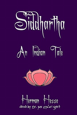 Siddhartha: An Indian Tale - Smith C Hyp Msc D, Jane Ma'ati, Dr., and Hesse, Herman