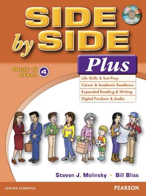 Side by Side Plus 4 Book & eText with CD - Molinsky, Steven J., and Bliss, Bill