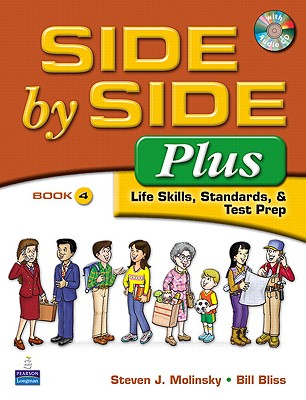Side by Side Plus 4 - Life Skills, Standards & Test Prep - Molinsky, Steven J., and Bliss, Bill