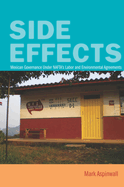 Side Effects: Mexican Governance Under NAFTA's Labor and Environmental Agreements