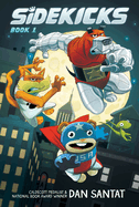 Sidekicks: A Graphic Novel