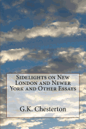 Sidelights on New London and Newer York and Other Essays