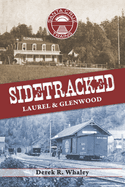 Sidetracked: Laurel & Glenwood