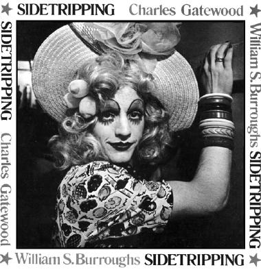 Sidetripping - Gatewood, Charles, and Burroughs, William S