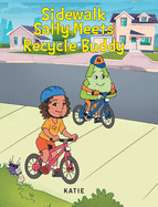 Sidewalk Sally Meets Recycle Buddy