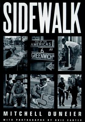 Sidewalk - Duneier, Mitchell, and Carter, Ovie (Photographer), and Hasan, Hakim (Foreword by)