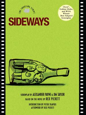 Sideways: The Shooting Script - Payne, Alexander, and Taylor, Jim