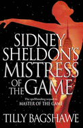 Sidney Sheldon's Mistress of the Game - Bagshawe, Tilly