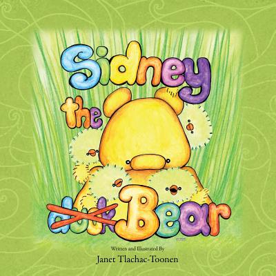 Sidney the Bear - Tlachac-Toonen, Janet