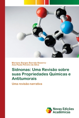 Sidnonas: Uma Revis?o sobre suas Propriedades Qu?micas e Antitumorais - Borges Barreto Bezerra, Mariana, and Pereira Da Silva, Ana Paula