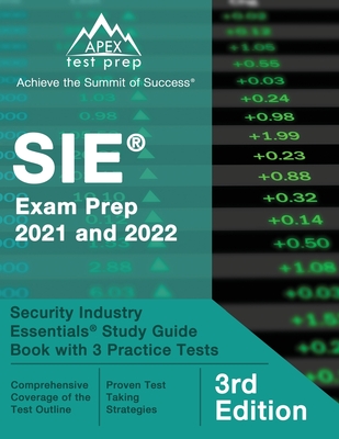 SIE Exam Prep 2021 and 2022: Security Industry Essentials Study Guide Book with 3 Practice Tests [3rd Edition] - Lanni, Matthew