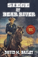 Siege At Bear River