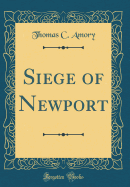 Siege of Newport (Classic Reprint)