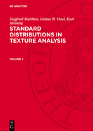 Siegfried Matthies; Galina W. Vinel; Kurt Helming: Standard Distributions in Texture Analysis. Volume 2