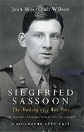 Siegfried Sassoon: Making of a War Poet