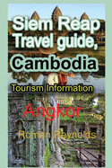 Siem Reap Travel guide, Cambodia: Tourism Information