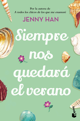 Siempre Nos Quedar El Verano (Triloga Verano 3) / We'll Always Have Summer - Han, Jenny