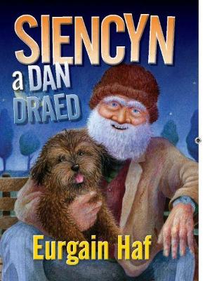 Siencyn a Dan Draed - Haf, Eurgain