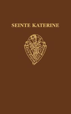 Siente Katerine - D'Ardenne, S R (Editor), and Dobson, E J (Editor)