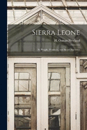 Sierra Leone; Its People, Products, and Secret Societies