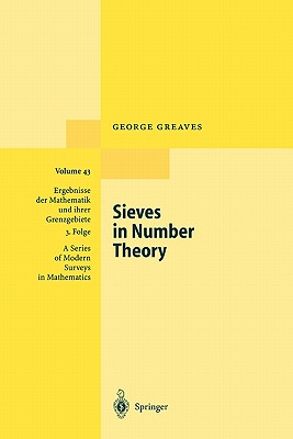 Sieves in Number Theory - Greaves, George