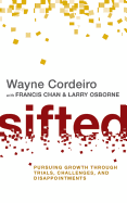 Sifted: Pursuing Growth Through Trials, Challenges, and Disappointments
