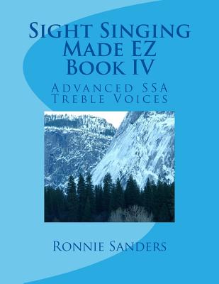 Sight Singing Made EZ Book 4 - Sanders, Ronnie