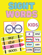 Sight Words For Kids: 100 Sight Words Kindergarten Workbook Ages 4-8 - Learn to Read Adventure for Toddlers - Learning Activity Book for Kids - Educational Book for Kids