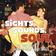 Sights, Sounds, Soul: The Twin Cities Through the Lens of Charles Chamblis