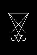 Sigil of Lucifer - Seal of Satan: Magical Journal and Notebook