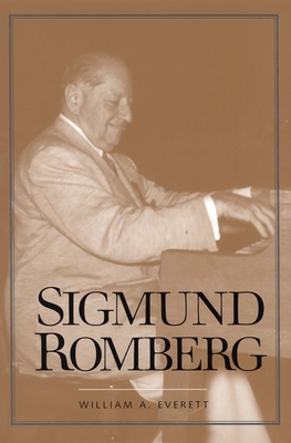 Sigmund Romberg - Everett, William A