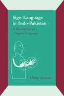 Sign Language in Indo-Pakistan: A Description of a Signed Language