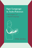 Sign Language in Indo-Pakistan: A description of a signed language