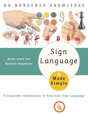 Sign Language Made Simple - Lewis, Karen, MD
