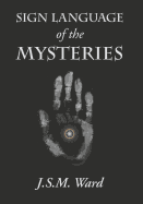 Sign Language of the Mysteries