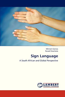 Sign Language - Ganiso Mirriam, and Kaschula Russell