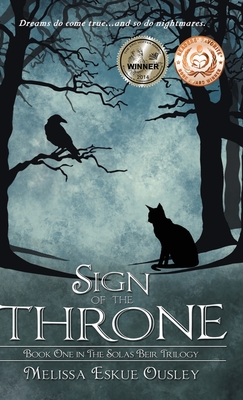 Sign of the Throne: Book One in the Solas Beir Trilogy - Ousley, Melissa Eskue, and Meehan, Laura (Editor), and Moore, S C (Editor)