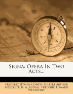 Signa: Opera in Two Acts