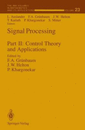 Signal Processing: Part II: Control Theory and Applications - Auslander, Louis (Editor), and Grunbaum, F Alberto (Editor), and Helton, J William (Editor)