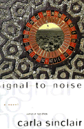 Signal to Noise - Sinclair, Carla