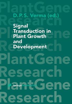 Signal Transduction in Plant Growth and Development - Verma, Desh P S (Editor)