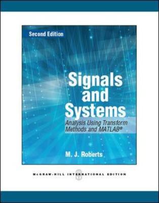 Signals and Systems: Analysis of Signals Through Linear Systems - Roberts, M.J.