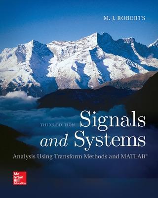 Signals and Systems: Analysis Using Transform Methods & MATLAB - Roberts, M.J.